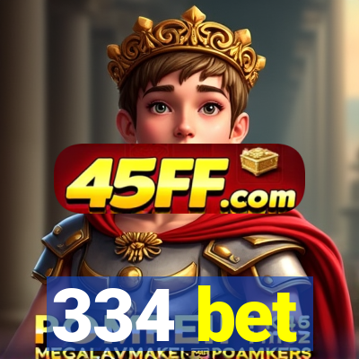 334 bet